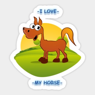 I Love My Horse Sticker